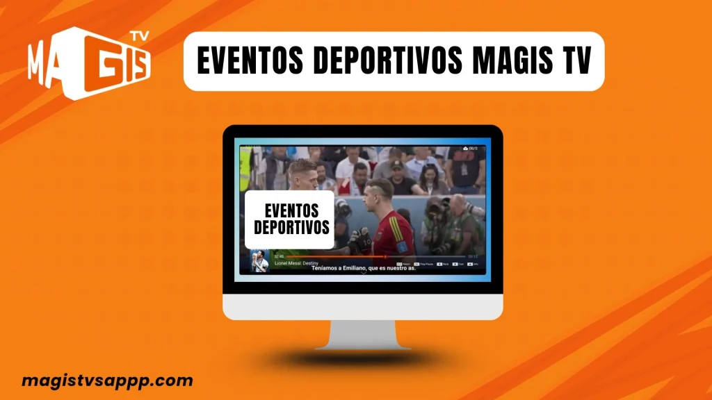 Magis TV vs. IPTV Smarters Pro: ¿Qué aplicación de streaming es mejor? 13 Eventos deportivos Magis TV