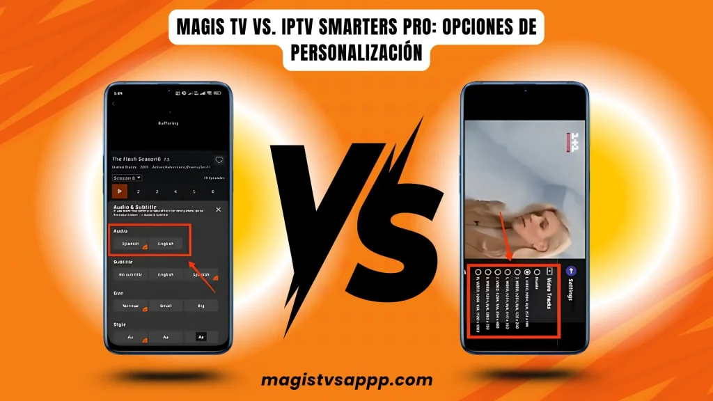 Magis TV vs. IPTV Smarters Pro: ¿Qué aplicación de streaming es mejor? 4 Magis TV vs. IPTV Smarters Pro Opciones de personalizacion